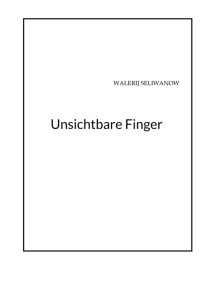Unsichtbare Finger