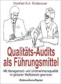 Qualitäts-Audits als Führungsmittel