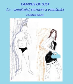 Campus of Lust: Č.1 - Vzrušující, erotické a vzrušující