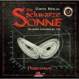 Die schwarze Sonne, Folge 15: Phasenraum