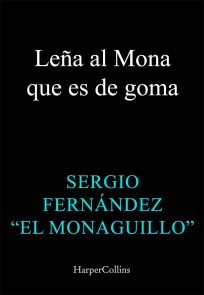 Leña al Mona que es de goma