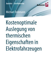 Kostenoptimale Auslegung von thermischen Eigenschaften in Elektrofahrzeugen