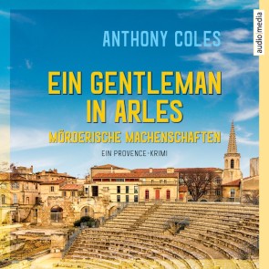 Ein Gentleman in Arles - Mörderische Machenschaften