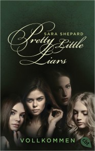 Pretty Little Liars - Vollkommen
