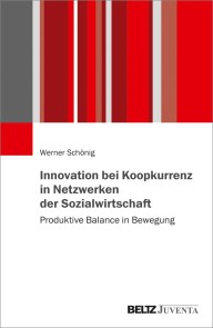 Innovation bei Koopkurrenz in Netzwerken der Sozialwirtschaft