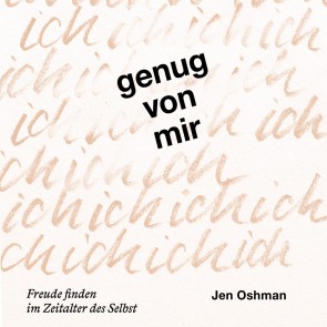 Genug von mir