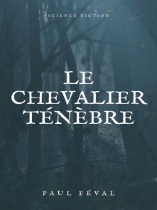 Le Chevalier Ténèbre