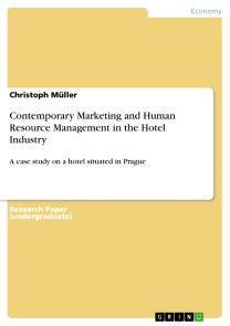 Contemporary Marketing and Human Resource Management in the Hotel Industry
