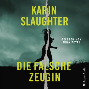 Die falsche Zeugin (ungekürzt)