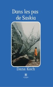 Dans les pas de Saskia