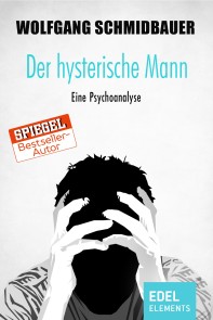 Der hysterische Mann
