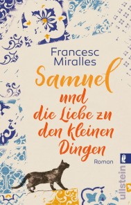 Samuel und die Liebe zu den kleinen Dingen