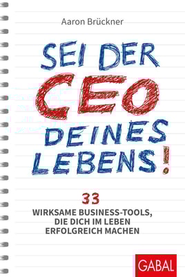 Sei der CEO deines Lebens!