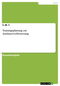 Trainingsplanung zur Ausdauerverbesserung