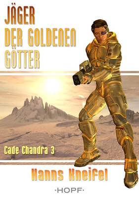 Cade Chandra 3: Jäger der goldenen Götter