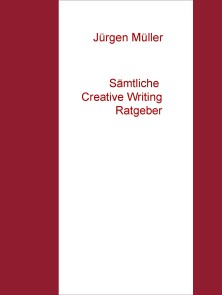 Sämtliche Creative Writing Ratgeber