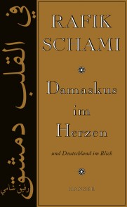 Damskus im Herzen und Deutschland im Blick