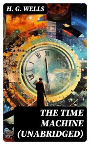 The Time Machine (Unabridged)