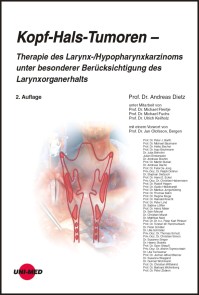 Kopf-Hals-Tumoren - Therapie des Larynx-/Hypopharynxkarzinoms unter besonderer Berücksichtigung des Larynxorganerhalts