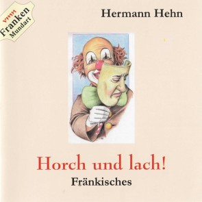 Horch und lach!