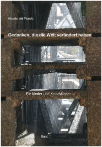 Gedanken, die die Welt verändert haben
