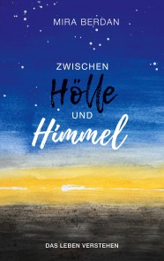 Zwischen Hölle und Himmel