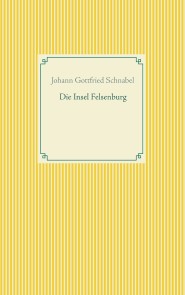 Die Insel Felsenburg