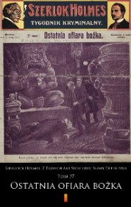 Sherlock Holmes. Z Tajnych Akt Światowej Sławy Detektywa