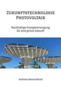 Zukunftstechnologie Photovoltaik