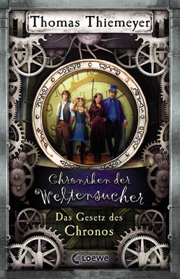 Chroniken der Weltensucher (Band 5) - Das Gesetz des Chronos