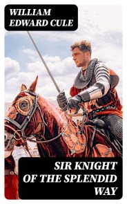 Sir Knight of the Splendid Way