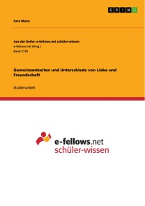 Gemeinsamkeiten und Unterschiede von Liebe und Freundschaft