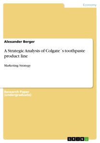 A Strategic Analysis of Colgate´s toothpaste product line