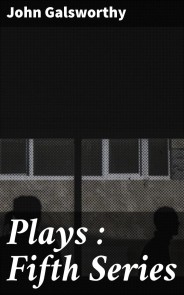 Plays : Fifth Series