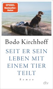 Seit er sein Leben mit einem Tier teilt