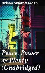 Peace, Power & Plenty (Unabridged)