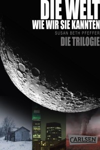 Die Welt, wie wir sie kannten - Band 1-3 der Serie im Sammelband (Die Welt wie wir sie kannten)