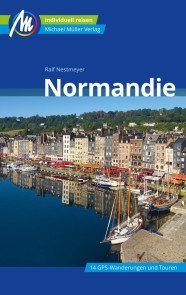 Normandie Reiseführer Michael Müller Verlag