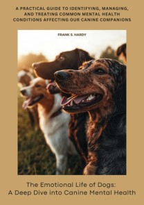 The Emotional Life of Dogs: A Deep Dive into Canine Mental Health