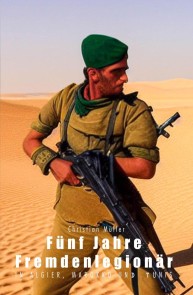 Fünf Jahre Fremdenlegionär