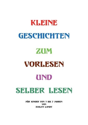 Kleine Geschichten zum Vorlesen oder selber lesen
