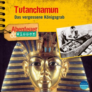Abenteuer & Wissen: Tutanchamun