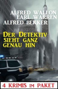 Der Detektiv sieht ganz genau hin: 4 Krimis im Paket