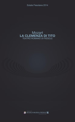 "La clemenza di Tito" di Wolfgang Amadeus Mozart al Teatro romano di Fiesole