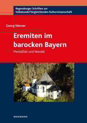 Eremiten im barocken Bayern