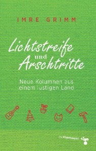Lichtstreife und Arschtritte