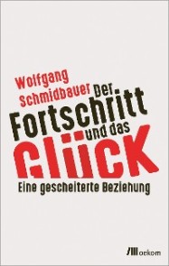 Der Fortschritt und das Glück