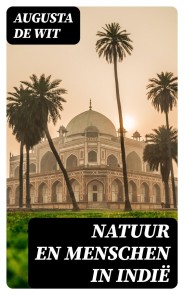 Natuur en Menschen in Indië