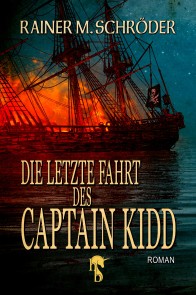Die letzte Fahrt des Captain Kidd