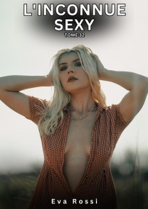 L'Inconnue Sexy. Tome 32